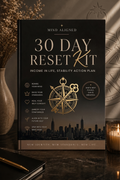 30-Day Reset Kit (Income + Life Stability Edition)